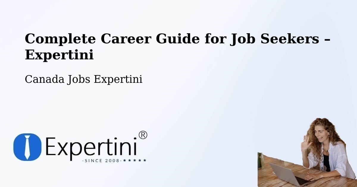 Career Guide for Job Seekers – Warman - Warman, Canada Jobs Expertini