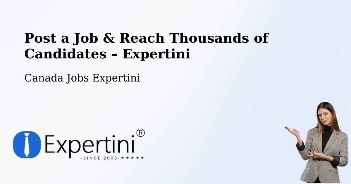 Post a Job in Warman – Hire the Right Talent - Warman, Canada Jobs Expertini