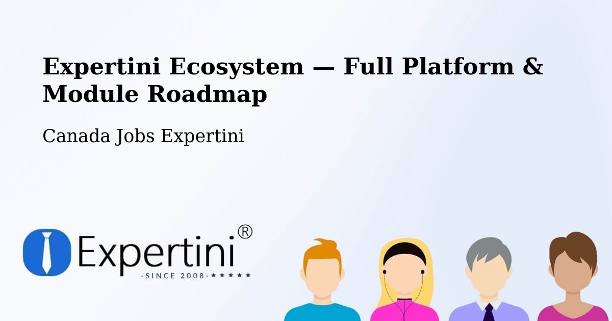 Expertini Ecosystem — Full Platform & Module Roadmap – Warman
