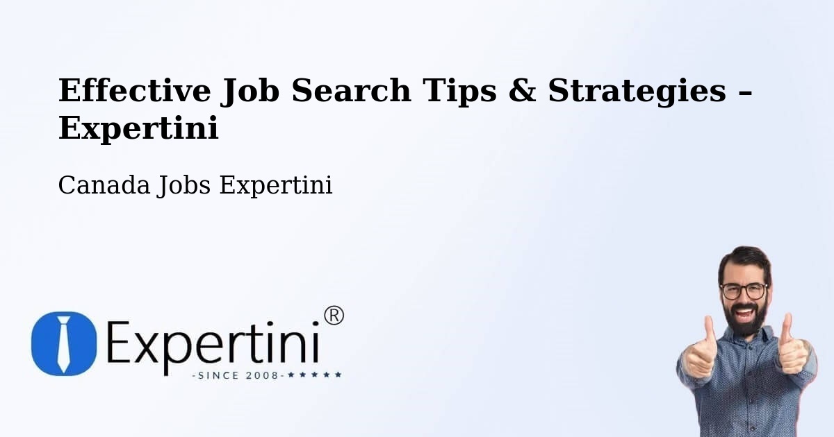 Job Search Tips & Strategies for Job Seekers – Warman - Warman, Canada Jobs Expertini