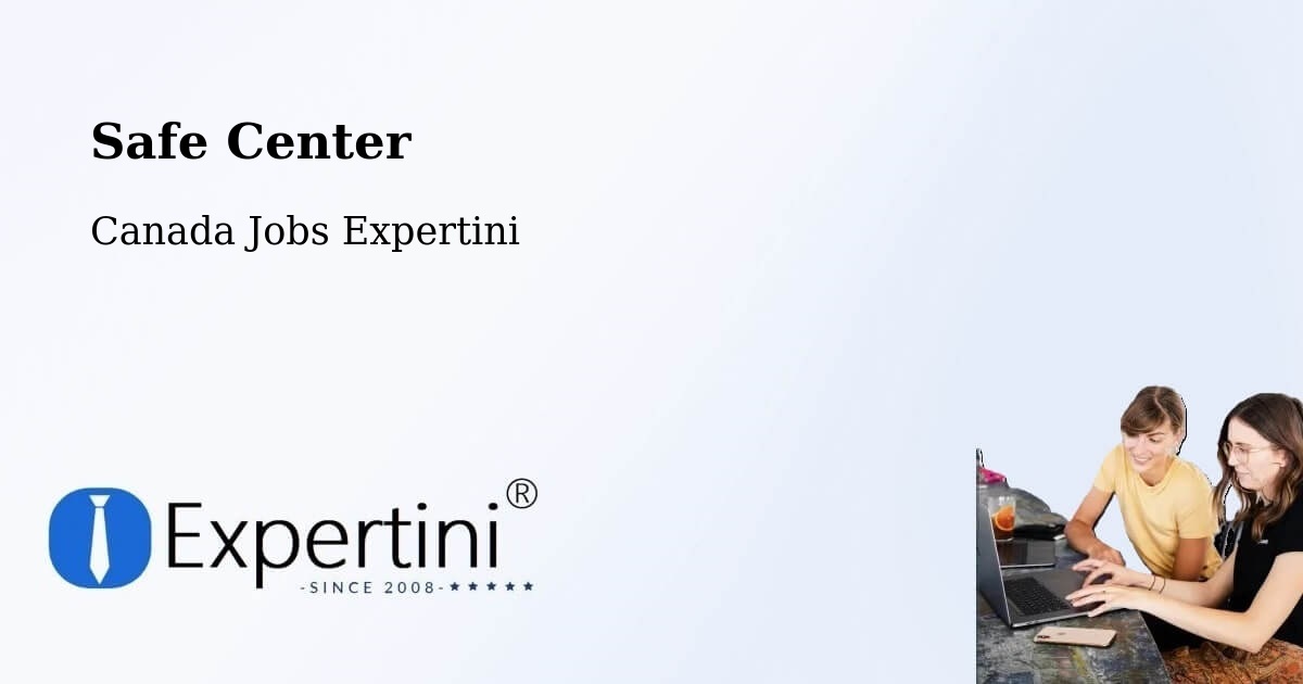 Safety Center – Warman - Canada Jobs Expertini